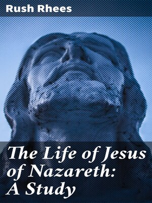 cover image of The Life of Jesus of Nazareth